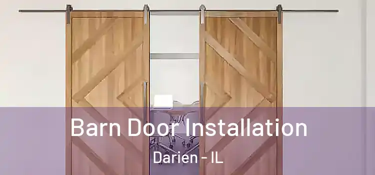 Barn Door Installation Darien - IL