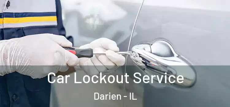 Car Lockout Service Darien - IL