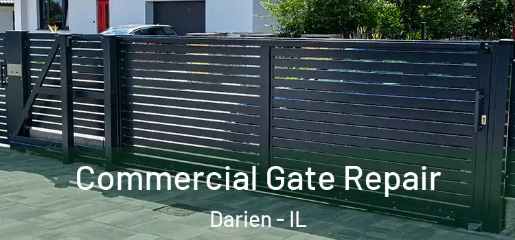 Commercial Gate Repair Darien - IL