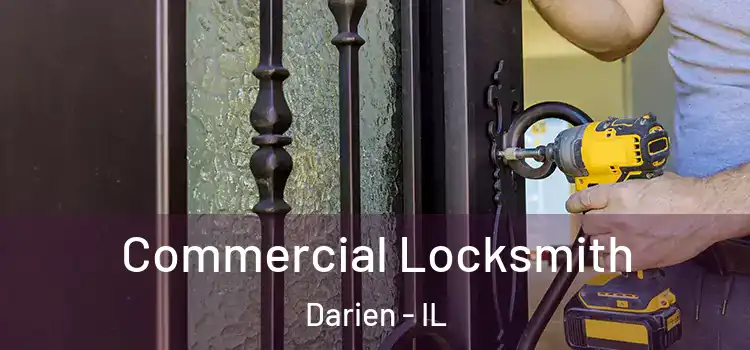 Commercial Locksmith Darien - IL