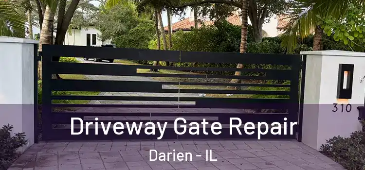 Driveway Gate Repair Darien - IL